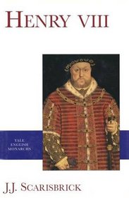 Henry VIII (Yale English Monarchs)