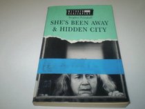 She's Been Away, and Hidden City (Methuen Screenplay Series)
