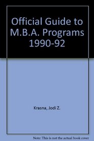 The Official Guide to MBA Programs 1990-92