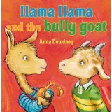 Llama Llama and the Bully Goat (Llama Llama)