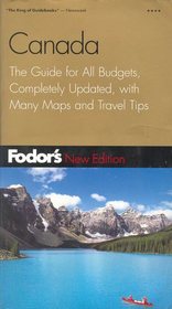 Fodor's Canada, 26th Edition: The Guide for All Budgets, Completely Updated, with Many Maps and Travel Tips (Fodor's Gold Guides)