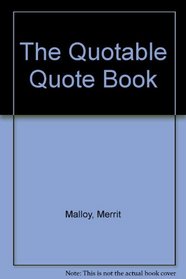 The Quotable Quote Book