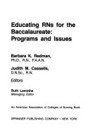 Educating Rns for the Baccalaureate: Programs and Issues (Springer Series on the Teaching of Nursing)