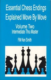 Essential chess endings explained move by move