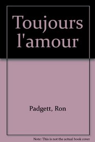 Toujours L'Amour, Poems