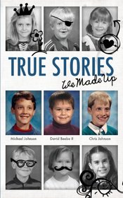 True Stories - We Made Up
