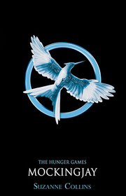 Mockingjay (Bk 3, The Hunger Games)