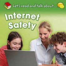 Let's Read and Talk About: Internet Safety (Let's Read & Talk About)