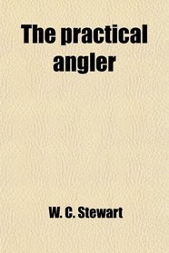 The practical angler