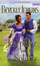 Josephine and the Soldier (An Avon True Romance)