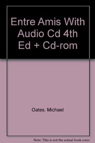 Entre Amis With Audio Cd 4th Ed + Cd-rom (French Edition)