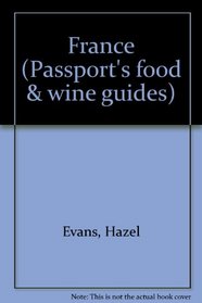 Passport's Food and Wine Guides: France (Passport's food & wine guides)