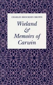 Wieland & Memoirs of Carwin