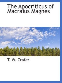 The Apocriticus of Macraius Magnes