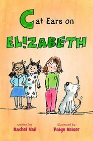 Cat Ears on Elizabeth (A Is for Elizabeth, Bk 3)