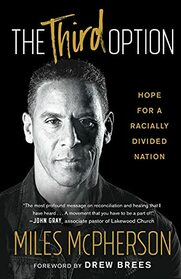 The Third Option: Hope for a Racially Divided Nation