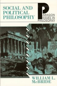 Social and Political Philosophy (Paragon Issues in Philosophy)