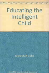 Educating the Intelligent Child