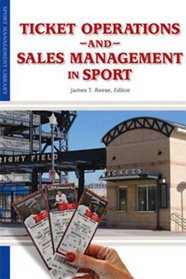 Ticket Operations and Sales Management (Sport Management Library)