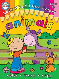 Look What I Can Color! Animals