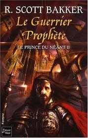 Le prince du néant, Tome 2 (French Edition)