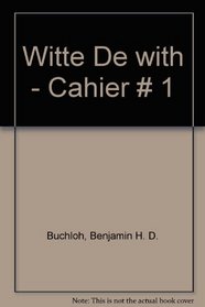 Witte De with - Cahier # 1