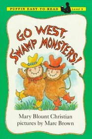 Go West, Swamp Monsters! (Easy-to-Read)