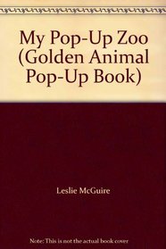 My Pop-Up Zoo (Golden Animal Pop-Up Book)