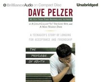 The Privilege of Youth: A Teenager's Story of Longing for Acceptance and Friendship (Audio CD) (Unabridged)