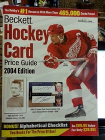 Beckett Hockey Card Price Guide and Alphabetical Checklist 2004 Edition (Beckett Hockey Card Price Guide and Alphabetical Checklist)