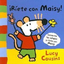 Riete con Maisy! / Laugh With Maisy (Maisy Mouse)