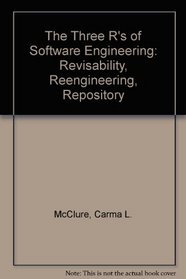 The Three R's of Software Automation: Re-Engineering Repository Reusability