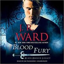 Blood Fury (Black Dagger Legacy, Bk 3) (Audio CD) (Unabridged)