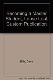 Becoming a Master Student, Loose Leaf Custom Publication
