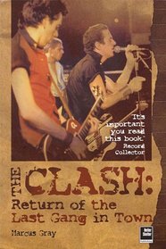 The Clash : Return of the Last Gang in Town - 2nd Edition
