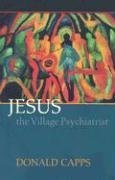 Jesus the Village Psychiatrist