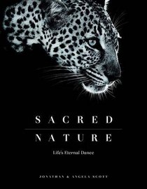 Sacred Nature: Life's Eternal Dance