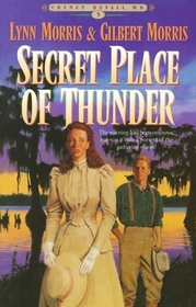 Secret Place of Thunder (Cheney Duvall, M.D., Bk 5)