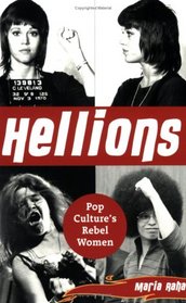 Hellions: Pop Culture's Rebel Women