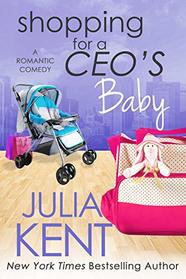 Shopping for a CEO's Baby (Shopping for a Billionaire, Bk 16)