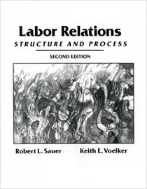 Labor Relations: Structure and Process (2nd Edition)