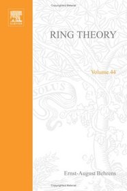 Ring Theory (Pure and applied mathematics; a series of monographs and textbooks)