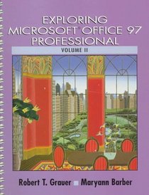 Exploring Microsoft Office 97 Professional, Volume II