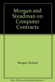 Morgan and Steadman on Computer Contracts