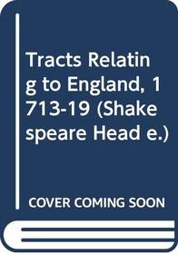 Political Tracts 1713-1719 (Shakespeare Head e.)
