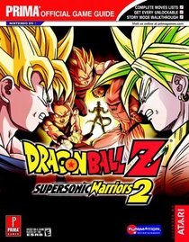 Dragon Ball ZSupersonic Warriors 2 (Prima Official Game Guide)