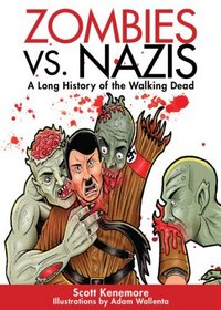 Zombies vs. Nazis: A Tale of the Undead (Zen of Zombie Series)