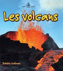 Les Volcans (Petit Monde Vivant) (French Edition)