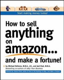 How to Sell Anything on Amazon...and Make a Fortune!