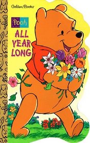 Winnie-the-Pooh All Year Long (A Golden Sturdy Shape Book)